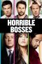 Horrible Bosses (2011) Horrible Bosses (2011)