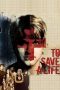 To Save a Life (2009) To Save a Life (2009)
