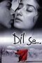 Dil Se.. (1998) Dil Se.. (1998)