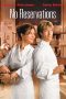 No Reservations (2007) No Reservations (2007)