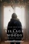 The Village in the Woods (2019) The Village in the Woods (2019)