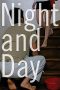 Night and Day (2008) Night and Day (2008)