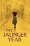 My Salinger Year (2020) My Salinger Year (2020)