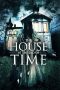 The House at the End of Time (2013) The House at the End of Time (2013)