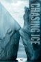 Chasing Ice (2012) Chasing Ice (2012)