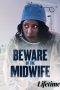 Beware of the Midwife (2021) Beware of the Midwife (2021)