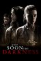And Soon the Darkness (2010) And Soon the Darkness (2010)