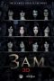 3 A.M. 3D (2012) 3 A.M. 3D (2012)