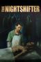 The Nightshifter (2018) The Nightshifter (2018)