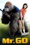 Mr. Go (2013) Mr. Go (2013)