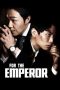 For the Emperor (2014) For the Emperor (2014)
