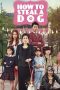 How to Steal a Dog (2014) How to Steal a Dog (2014)