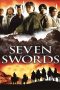 Seven Swords (2005) Seven Swords (2005)