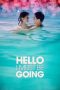 Hello I Must Be Going (2012) Hello I Must Be Going (2012)