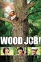 Wood Job! (2014) Wood Job! (2014)