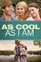 As Cool as I Am (2013) As Cool as I Am (2013)
