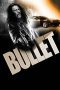 Bullet (2014) Bullet (2014)
