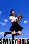 Swing Girls (2004) Swing Girls (2004)