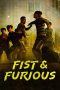 Fist & Furious (2019) Fist & Furious (2019)