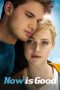 Now Is Good (2012) Now Is Good (2012)