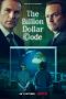 The Billion Dollar Code (2021) The Billion Dollar Code (2021)