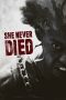 She Never Died (2019) She Never Died (2019)