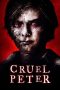 Cruel Peter (2019) Cruel Peter (2019)