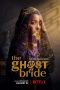The Ghost Bride (2020) The Ghost Bride (2020)