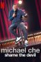 Michael Che: Shame the Devil (2021) Michael Che: Shame the Devil (2021)