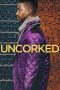 Uncorked (2020) Uncorked (2020)