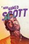 A Man Named Scott (2021) A Man Named Scott (2021)