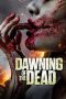 Dawning of the Dead (2017) Dawning of the Dead (2017)