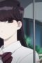 Komi Can't Communicate Season 1 Episode 5 Komi Can't Communicate Season 1 Episode 5