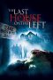 The Last House on the Left (2009) The Last House on the Left (2009)