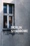 Berlin Syndrome (2017) Berlin Syndrome (2017)