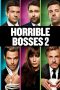 Horrible Bosses 2 (2014) Horrible Bosses 2 (2014)