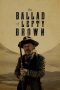 The Ballad of Lefty Brown (2017) The Ballad of Lefty Brown (2017)