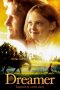 Dreamer: Inspired By a True Story (2005) Dreamer: Inspired By a True Story (2005)