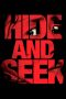 Hide and Seek (2013) Hide and Seek (2013)