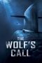 The Wolf's Call (2019) The Wolf's Call (2019)