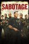 Sabotage (2014) Sabotage (2014)