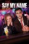 Say My Name (2018) Say My Name (2018)