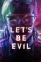 Let's Be Evil (2016) Let's Be Evil (2016)
