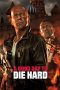 A Good Day to Die Hard (2013) A Good Day to Die Hard (2013)
