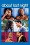 About Last Night (2014) About Last Night (2014)