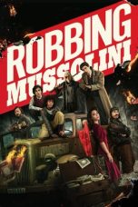 Download Streaming Film Robbing Mussolini (2022) Subtitle Indonesia HD Bluray