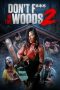 Download Streaming Film Don't Fuck in the Woods 2 (2022) Subtitle Indonesia HD Bluray