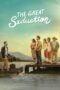 Download Streaming Film The Great Seduction (2023) Subtitle Indonesia HD Bluray Download Streaming Film The Great Seduction (2023) Subtitle Indonesia HD Bluray