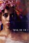 Download Streaming Film Waikiki (2020) Subtitle Indonesia HD Bluray Download Streaming Film Waikiki (2020) Subtitle Indonesia HD Bluray