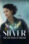 Download Streaming Film Silver and the Book of Dreams (2023) Subtitle Indonesia HD Bluray Download Streaming Film Silver and the Book of Dreams (2023) Subtitle Indonesia HD Bluray